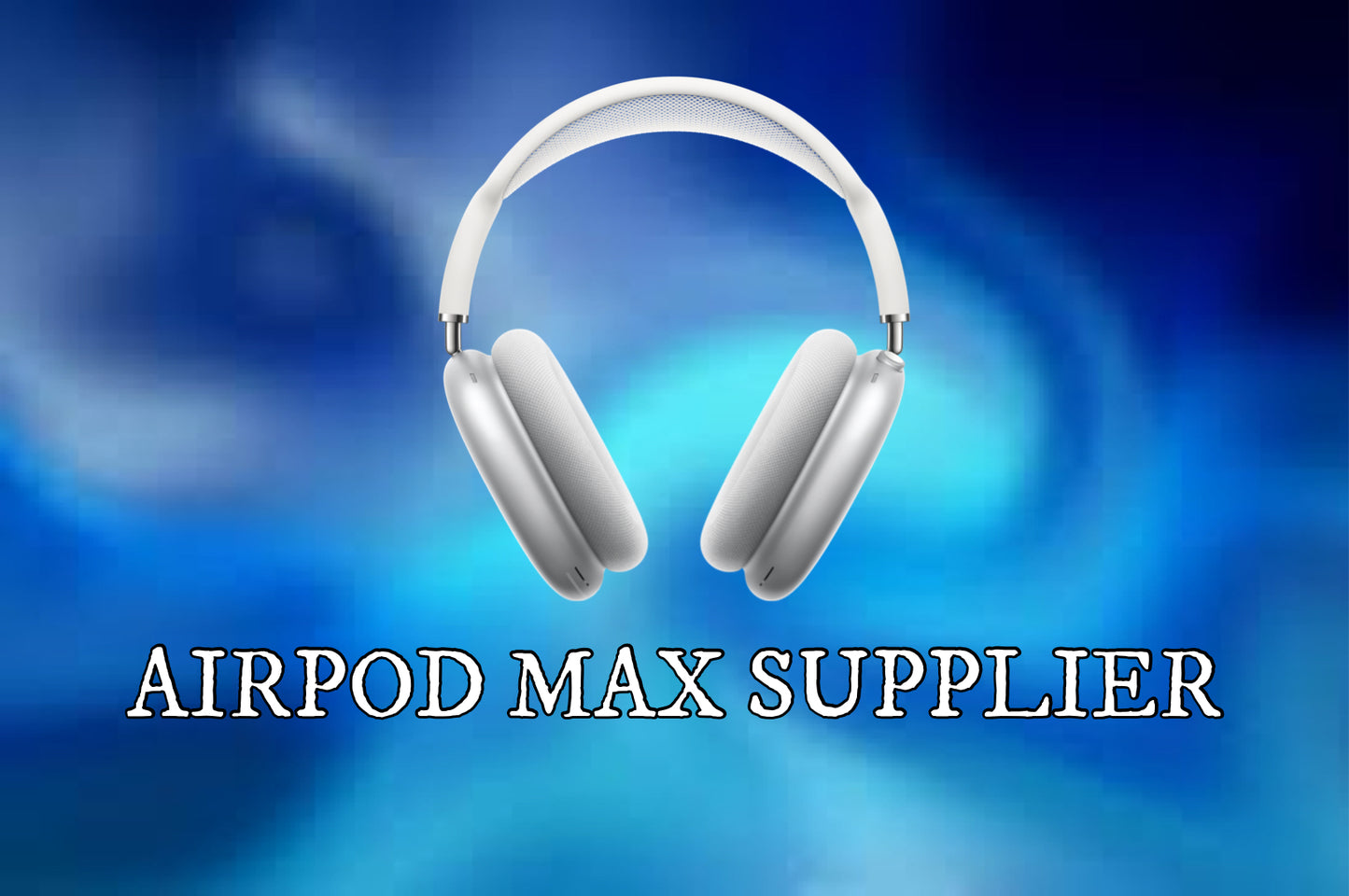 BR's AirPod Max Supplier